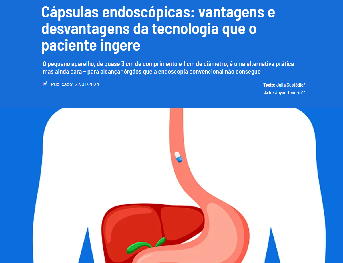 Cápsulas endoscópicas: vantagens e desvantagens da tecnologia que o paciente ingere